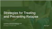 Strategies for Treating and Preventing Relapse